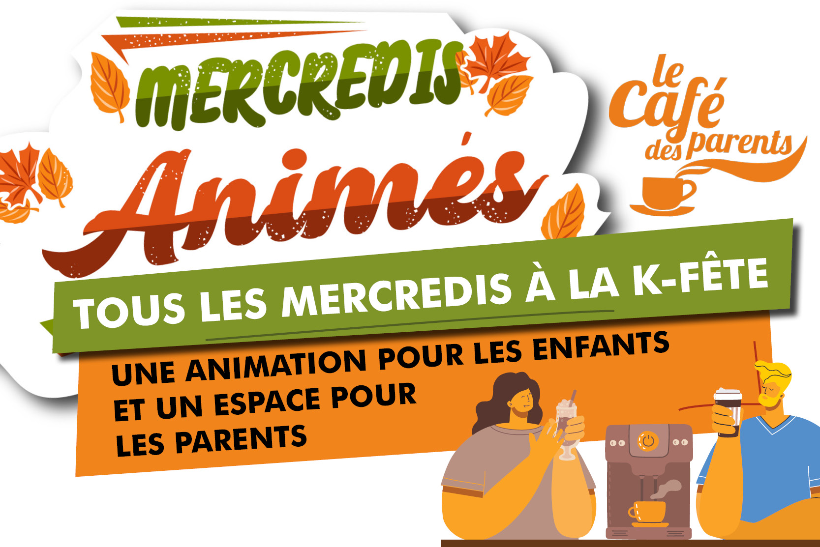 LES MERCREDIS ANIMÉS ET LE CAFÉ DES PARENTS