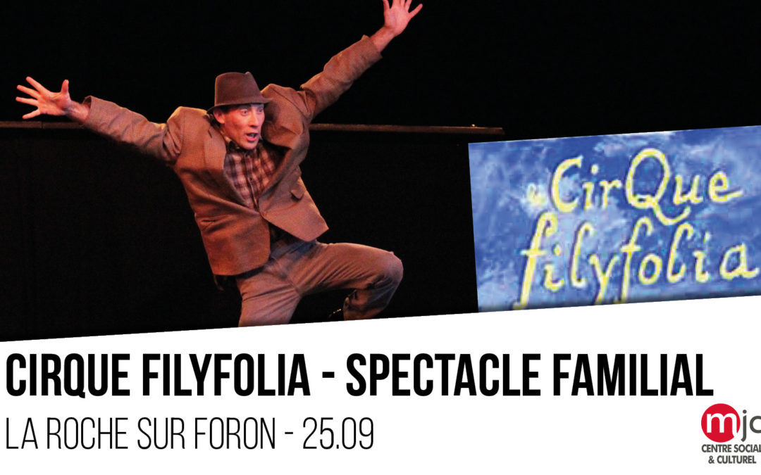 SPECTACLE : CIRQUE FILYFOLIA