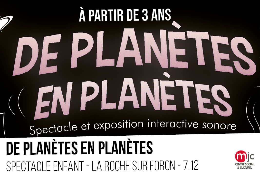 SPECTACLE ENFANT : DE PLANÈTES EN PLANÈTES